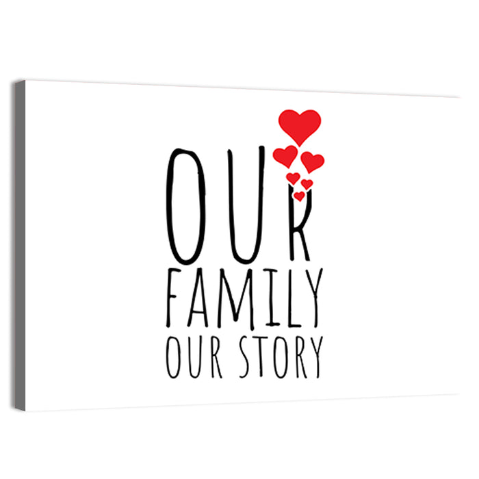 Our Family Our Story Wall Art as a canvas print