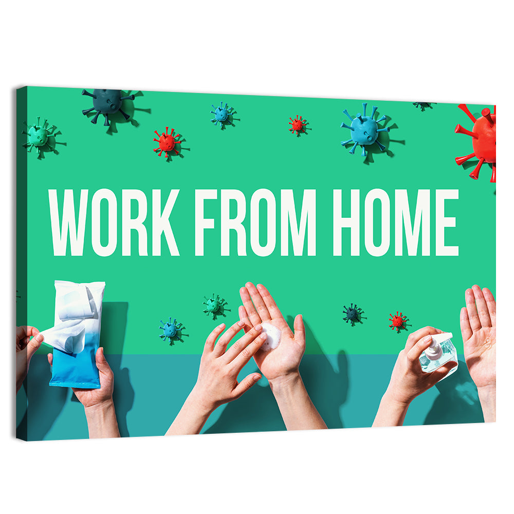 Work from Home Safety Message Wall Art, canvas print, landscape
