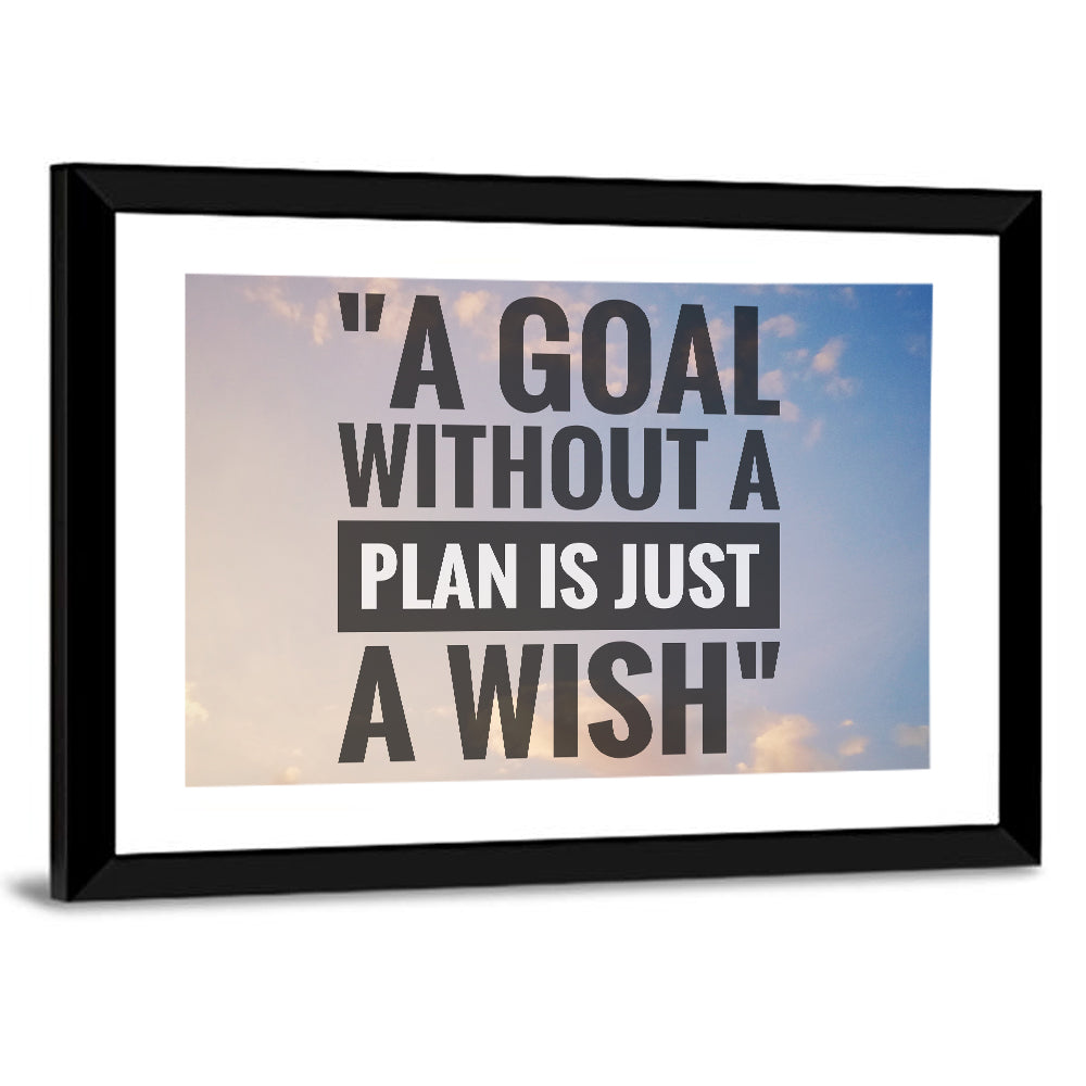 "A goal without a plan is just a wish" Quote Wall Art