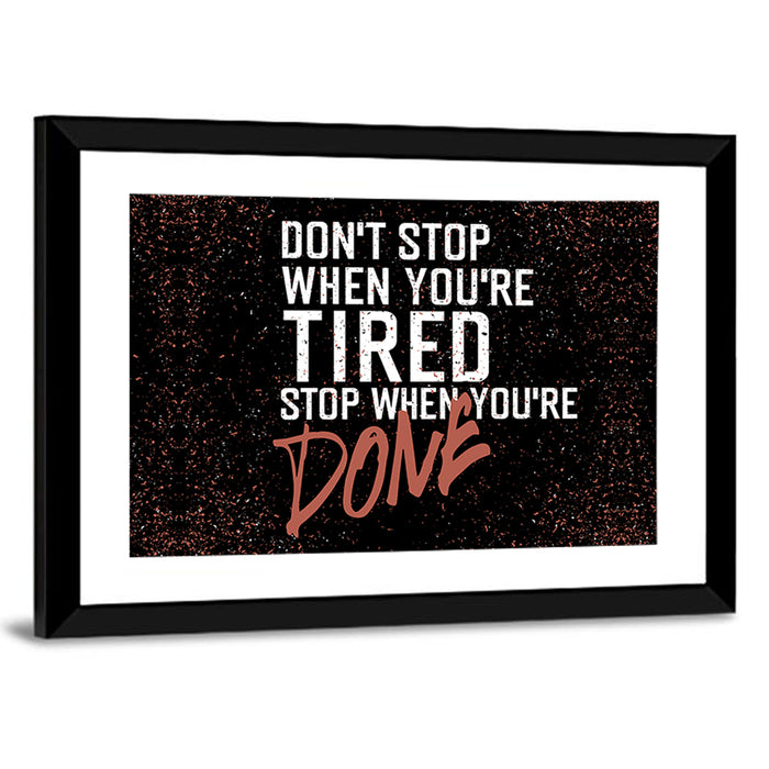 Distressed Motivational Quote Wall Art as a framed print