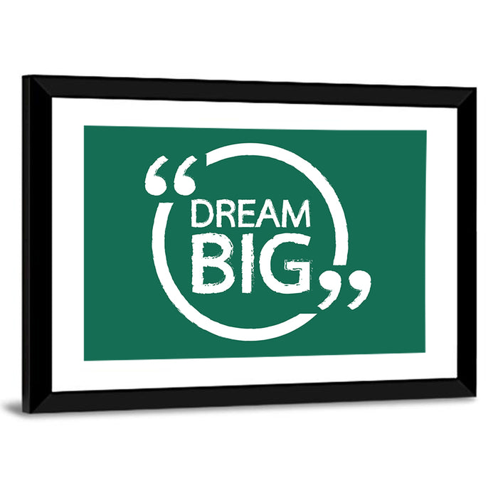 Dream Big Typography Wall Art as a framed print