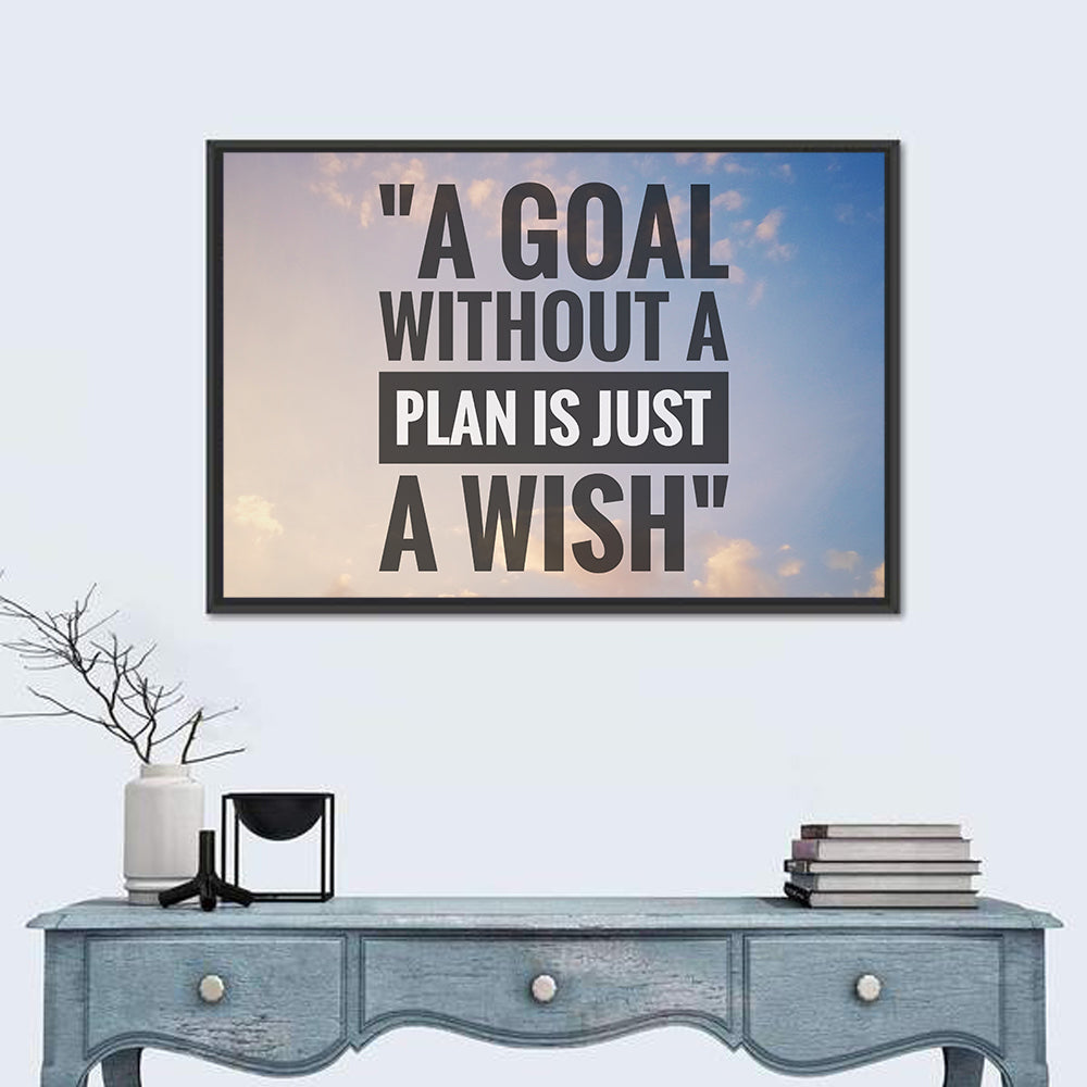"A goal without a plan is just a wish" Quote Wall Art