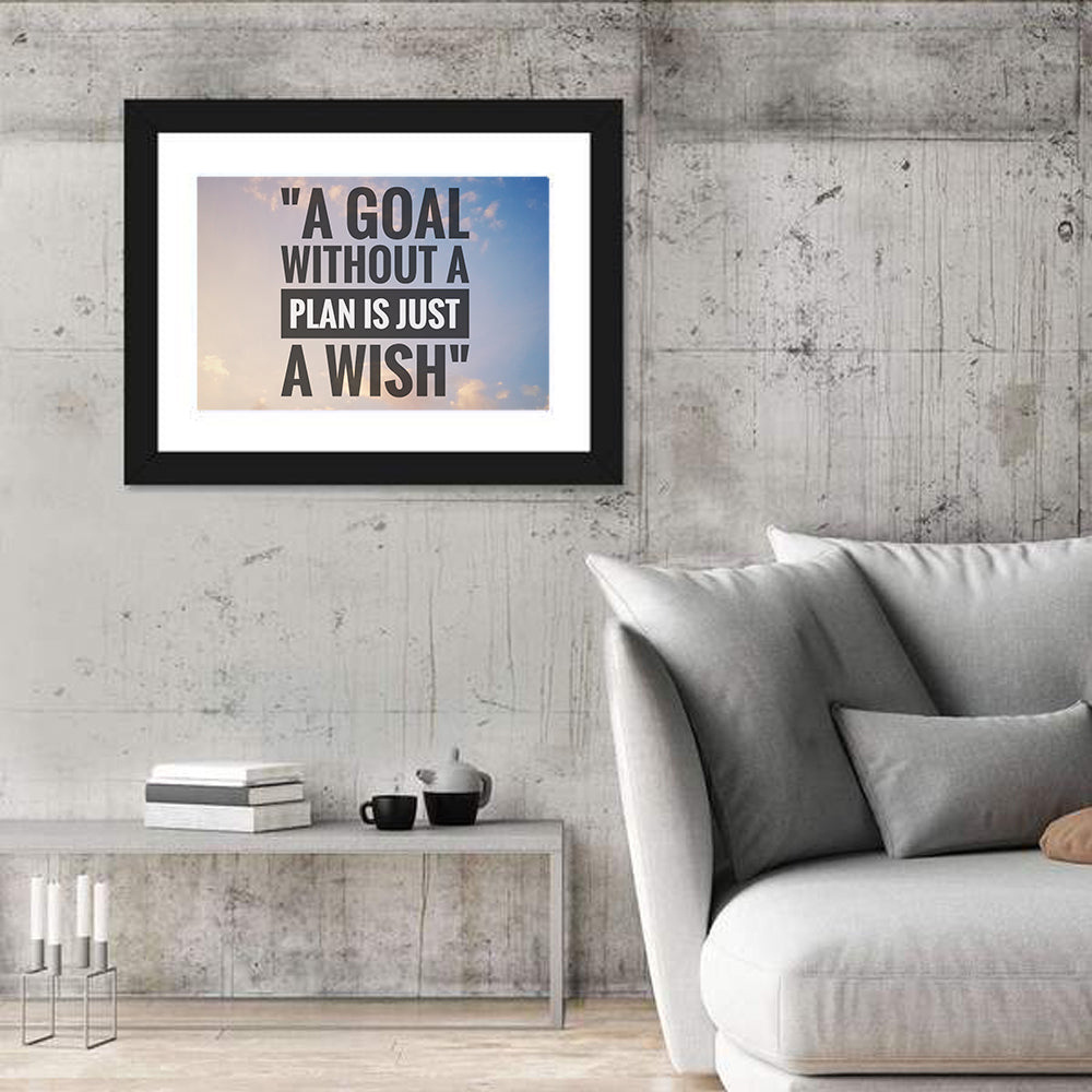 "A goal without a plan is just a wish" Quote Wall Art