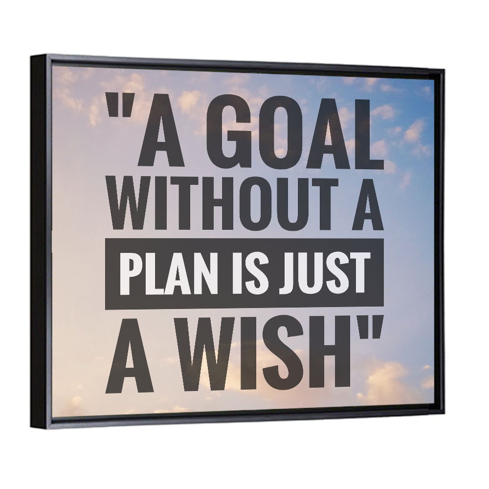 "A goal without a plan is just a wish" Quote Wall Art
