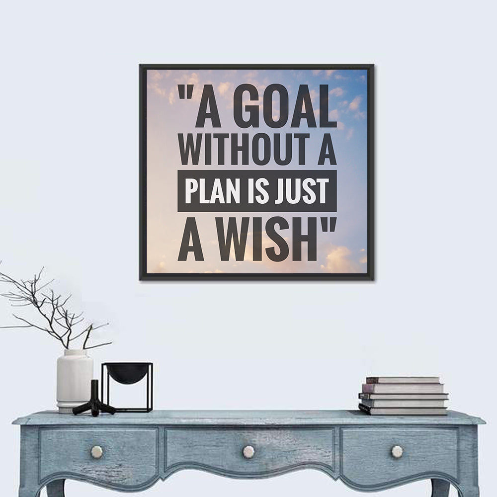"A goal without a plan is just a wish" Quote Wall Art