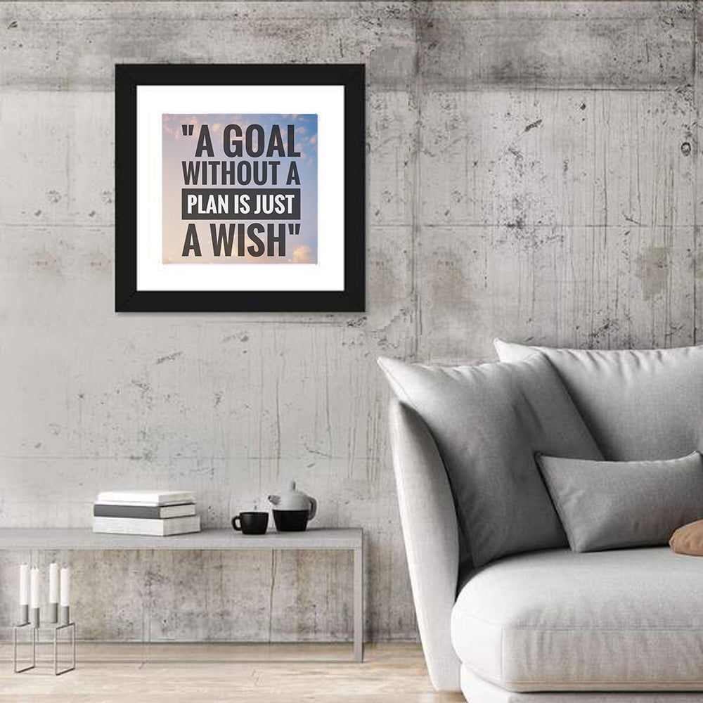 "A goal without a plan is just a wish" Quote Wall Art