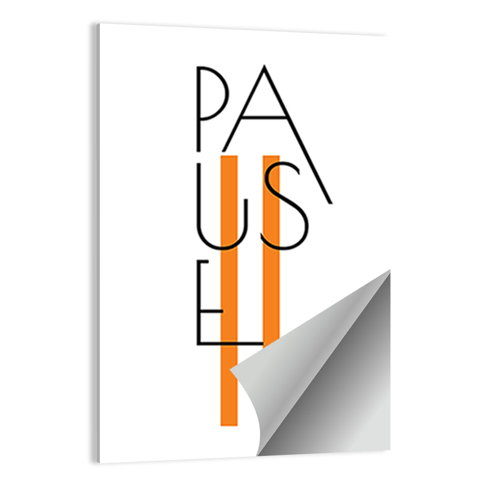 "Pause" Quote Wall Art
