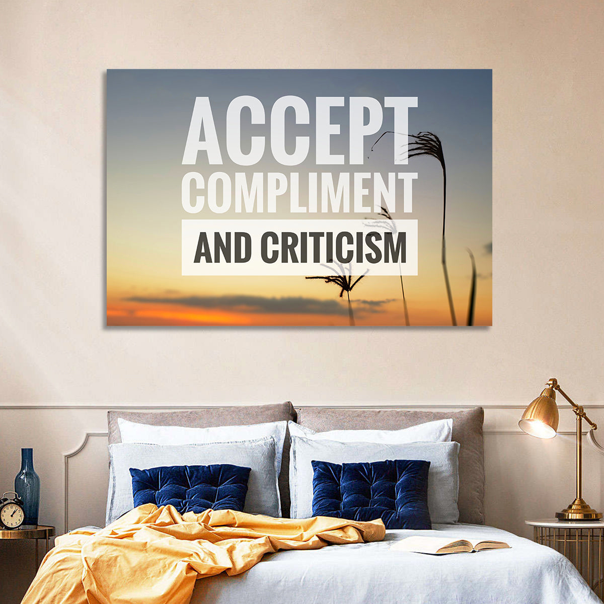 Accept Compliments and Criticism Wall Art