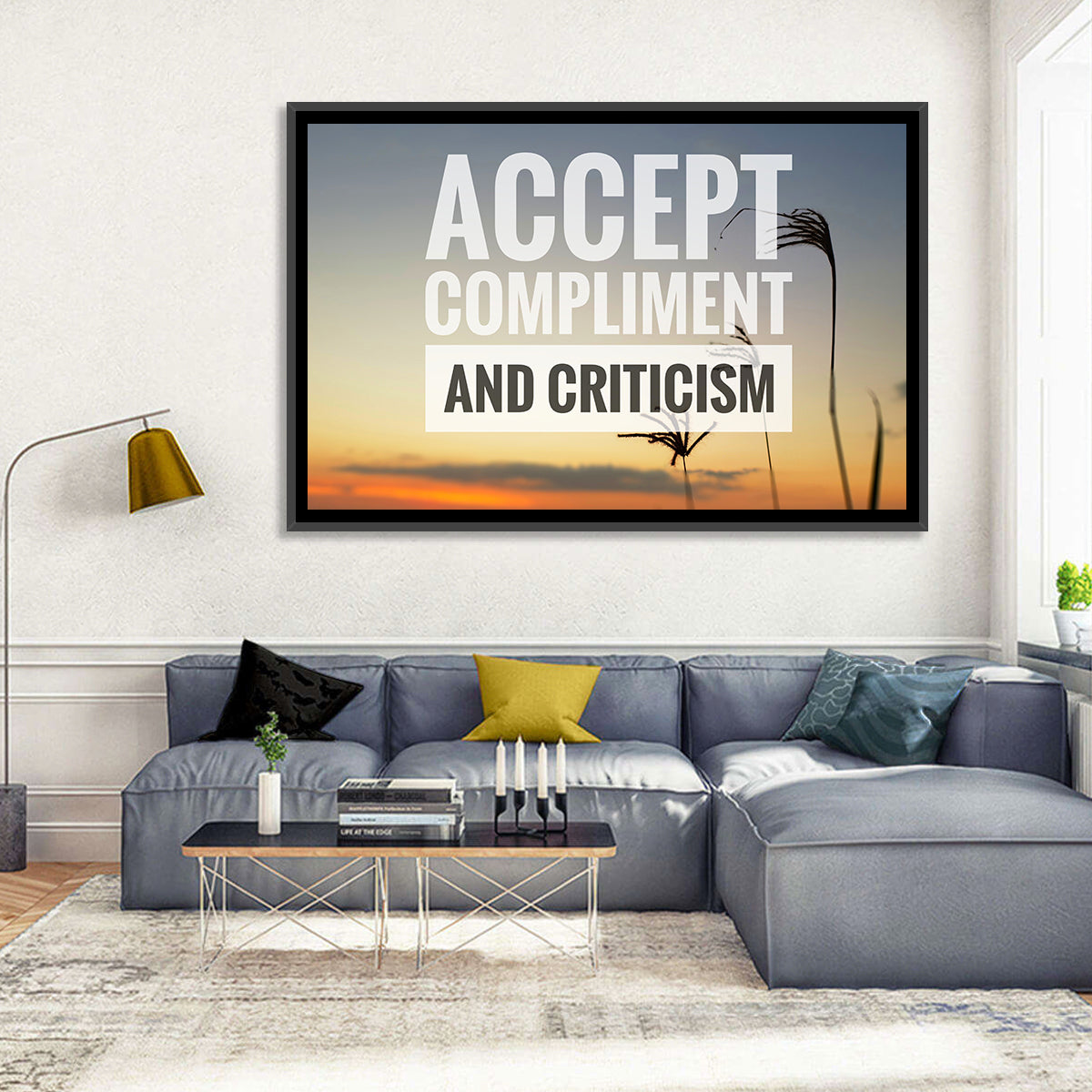 Accept Compliments and Criticism Wall Art