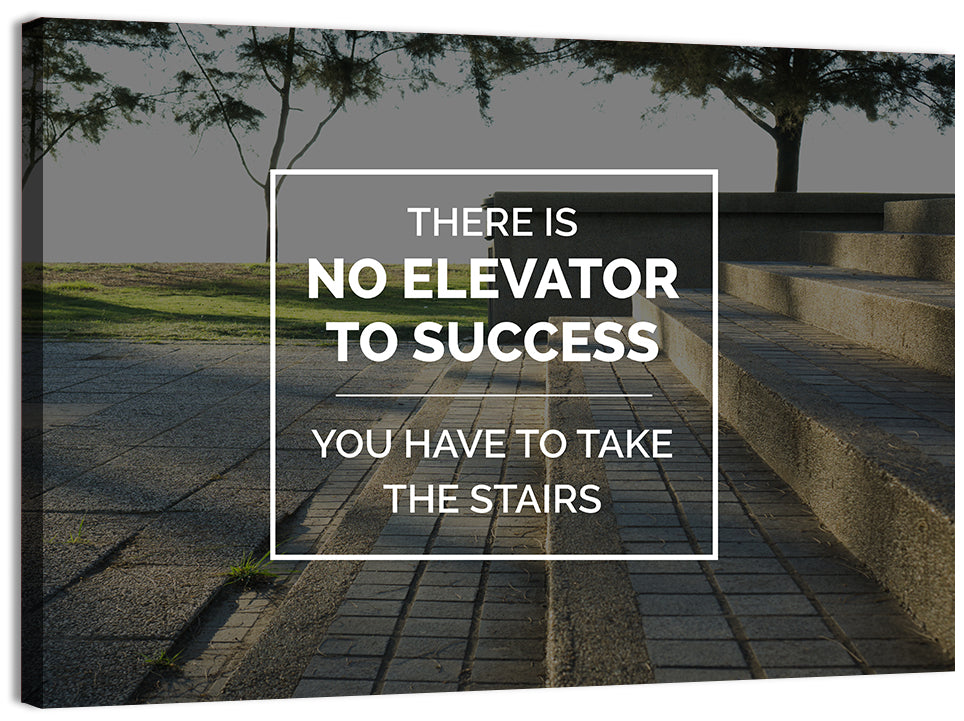 There Is No Elevator to Success Wall Art, canvas print, landscape