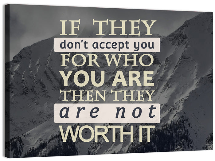 They Are Not Worth It Wall Art as a canvas print