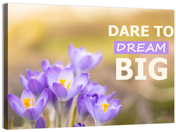Dare to Dream Big, Purple Crocus Wall Art as a canvas print