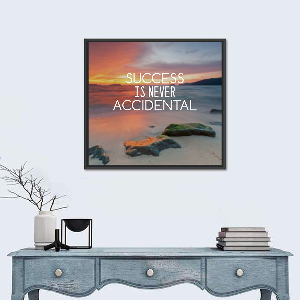 Success is No Accident Wall Art