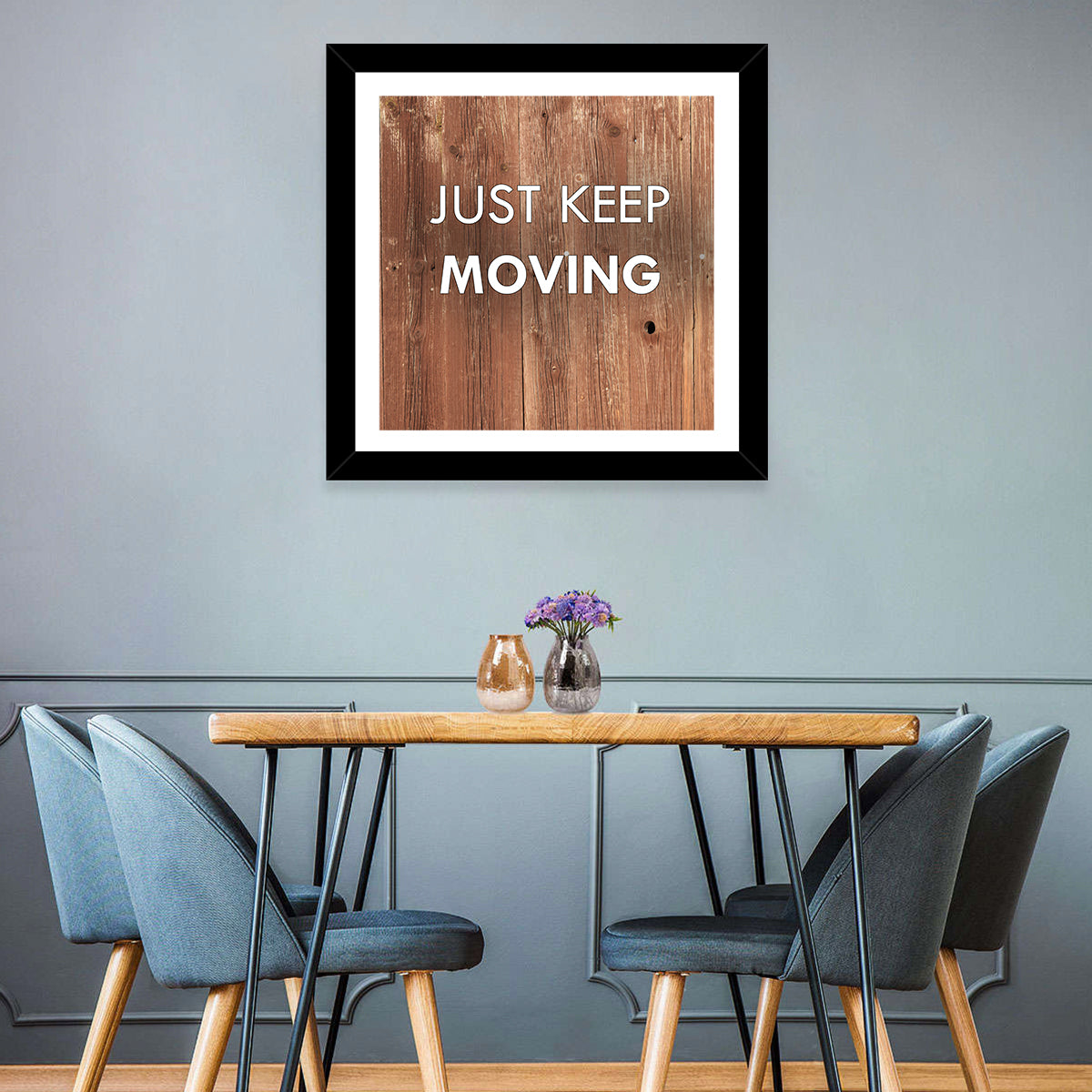 Just Keep Moving I Wall Art