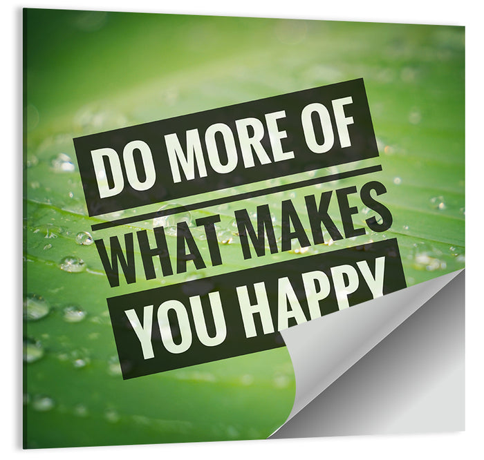 Do More What Makes You Happy, Green Leaf Wall Art as a poster print