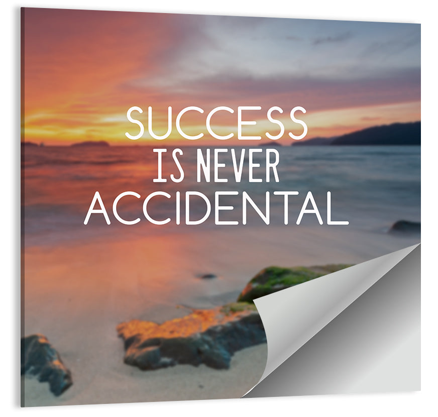 Success is No Accident Wall Art