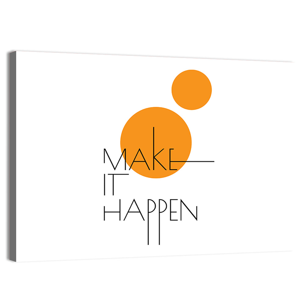 Make It Happen Quote Wall Art, canvas print, landscape