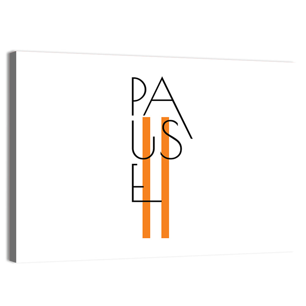 Pause Typographic Design Wall Art