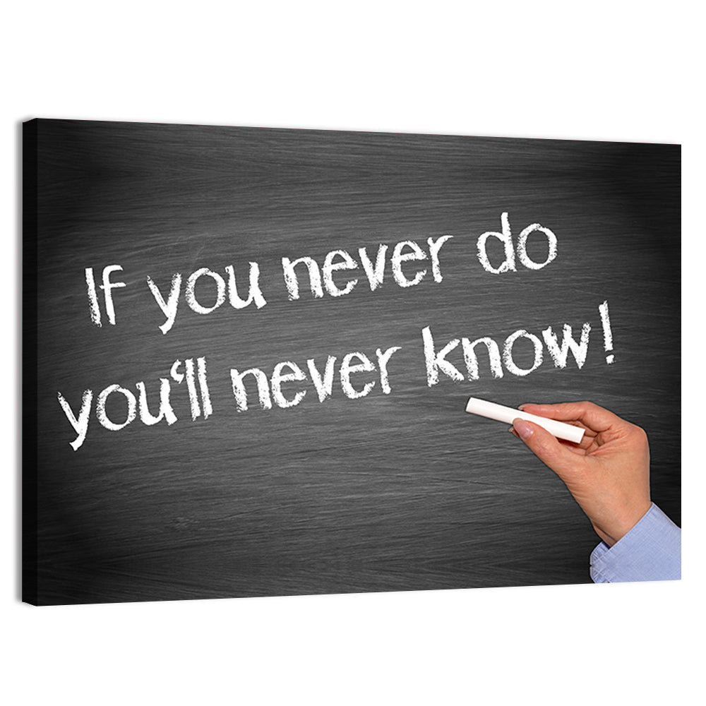 If You Never Do You'll Never Know Chalkboard Quote Wall Art