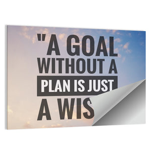 "A goal without a plan is just a wish" Quote Wall Art