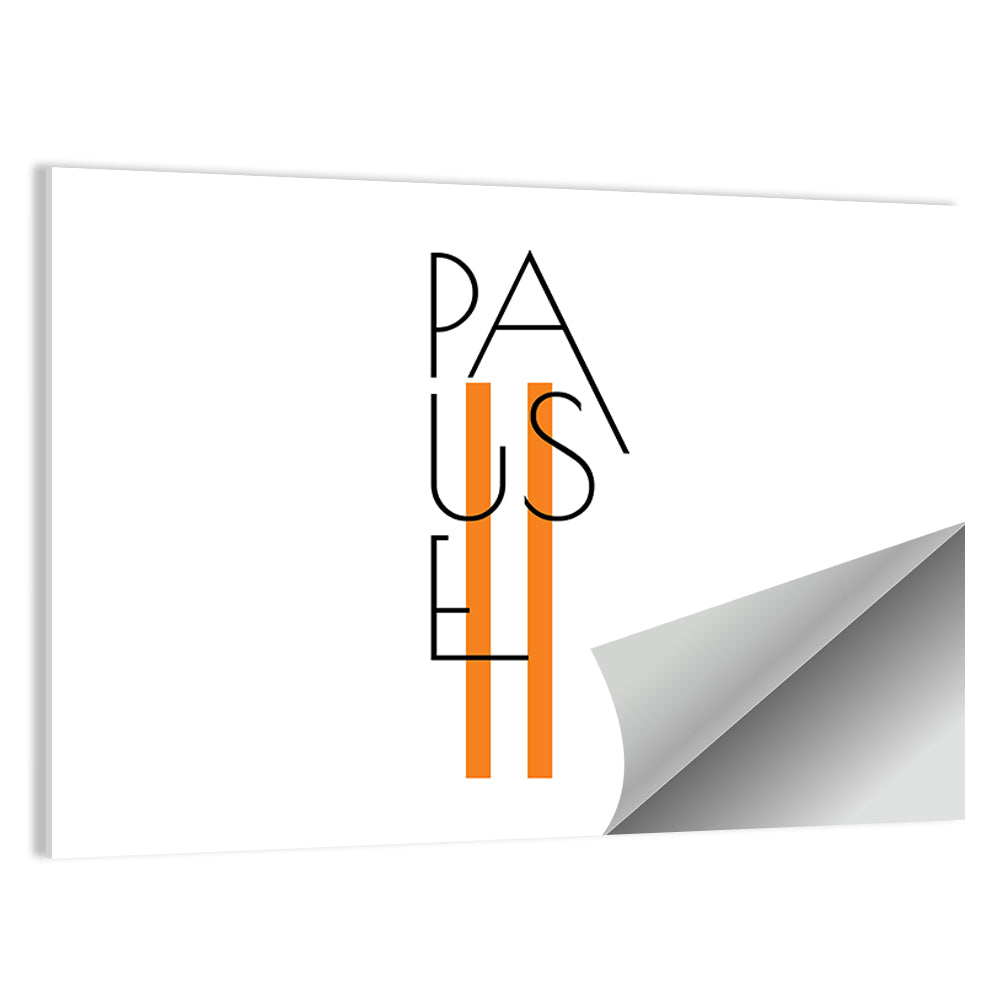 Pause Typographic Design Wall Art