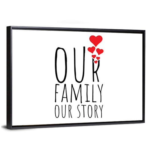 "Our Family Our story" Minimalist Wall Art