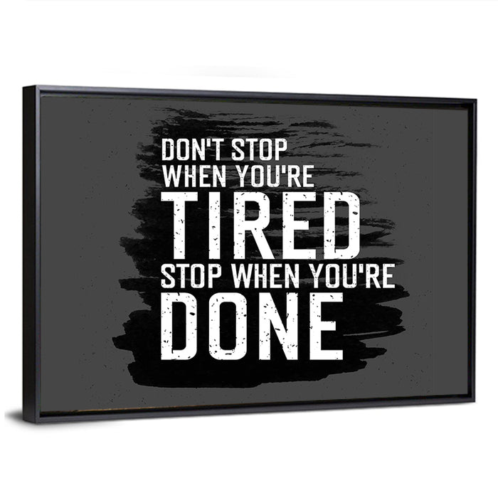 Don't Stop Brush Stroke Quote Wall Art as a framed canvas