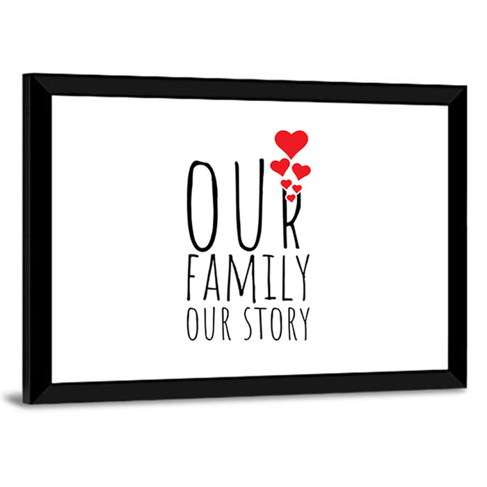 Our Family Our Story Wall Art as a framed print