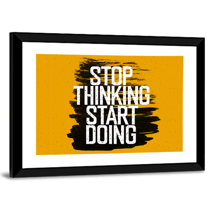 Stop Thinking Start Doing Typography Wall Art as a framed print