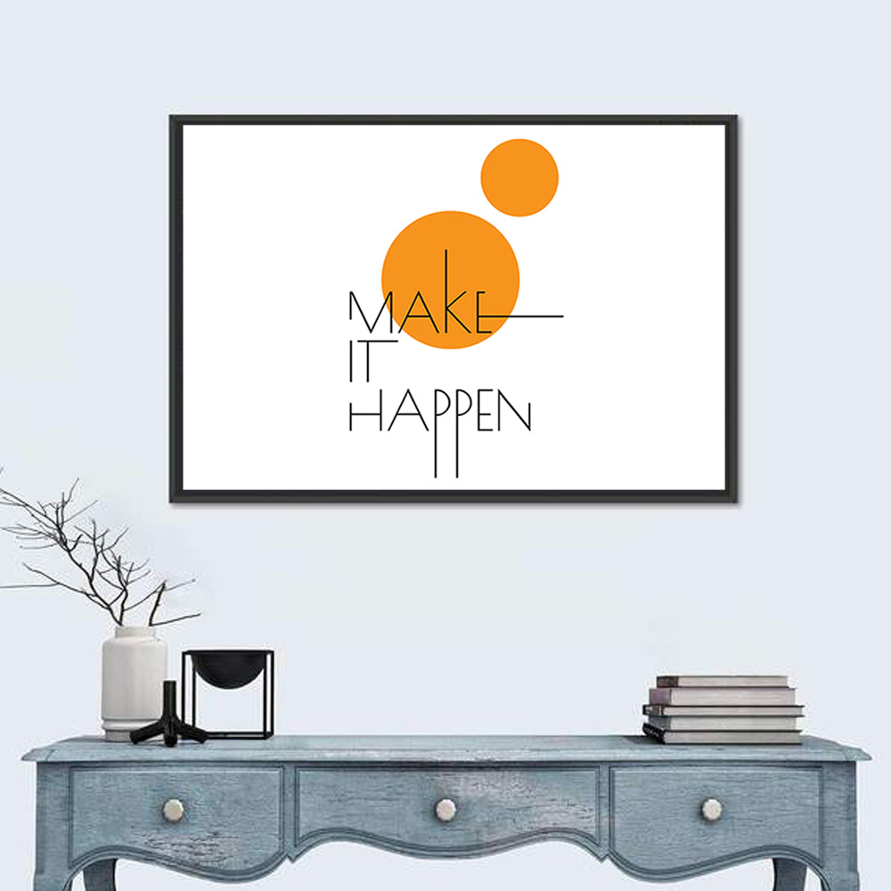 Make It Happen Quote Wall Art in a room, landscape
