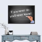 If You Never Do You'll Never Know Chalkboard Quote Wall Art