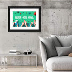 Work from Home Safety Message Wall Art