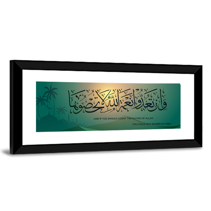 "If You Must Count The Mercies Of Allah & You Cannot List Them" Calligraphy Wall Art as a framed print
