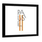 Pause Typographic Design Wall Art