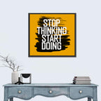 Stop Thinking Start Doing Typography Wall Art