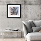 A Goal Without a Plan Is Just a Wish Wall Art