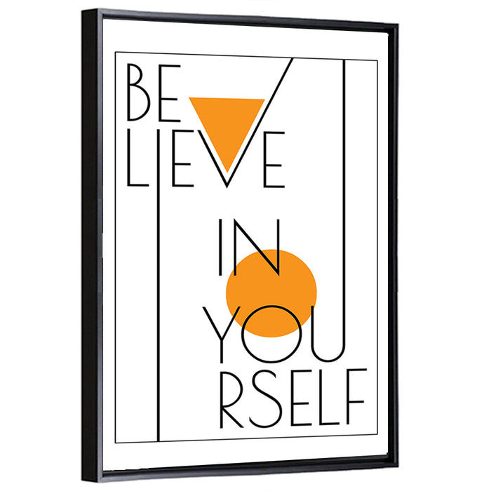 Believe in Yourself Typography Wall Art as a framed canvas