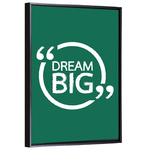 Quote "Dream Big" Wall Art