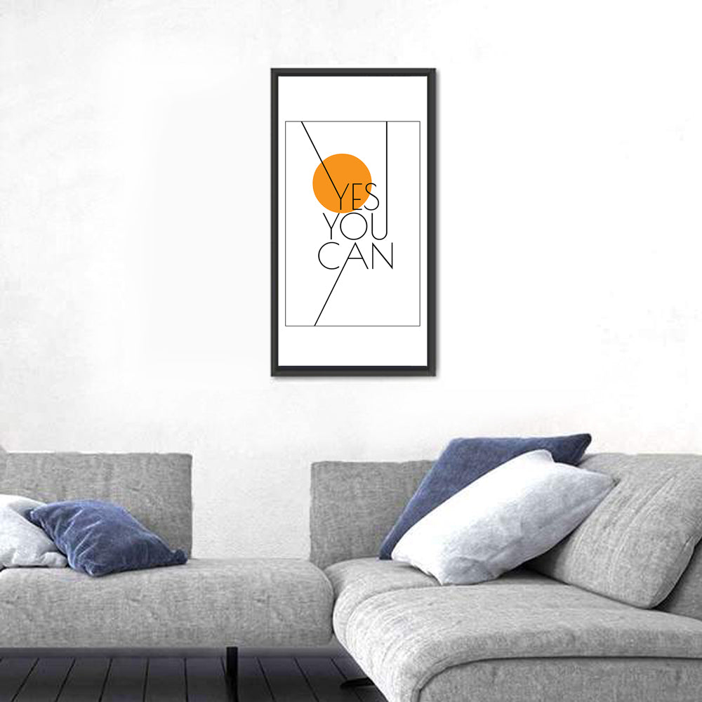 Yes You Can Typography Wall Art in a room, portrait