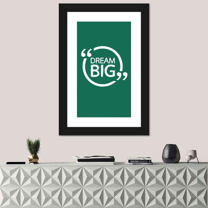 Quote "Dream Big" Wall Art
