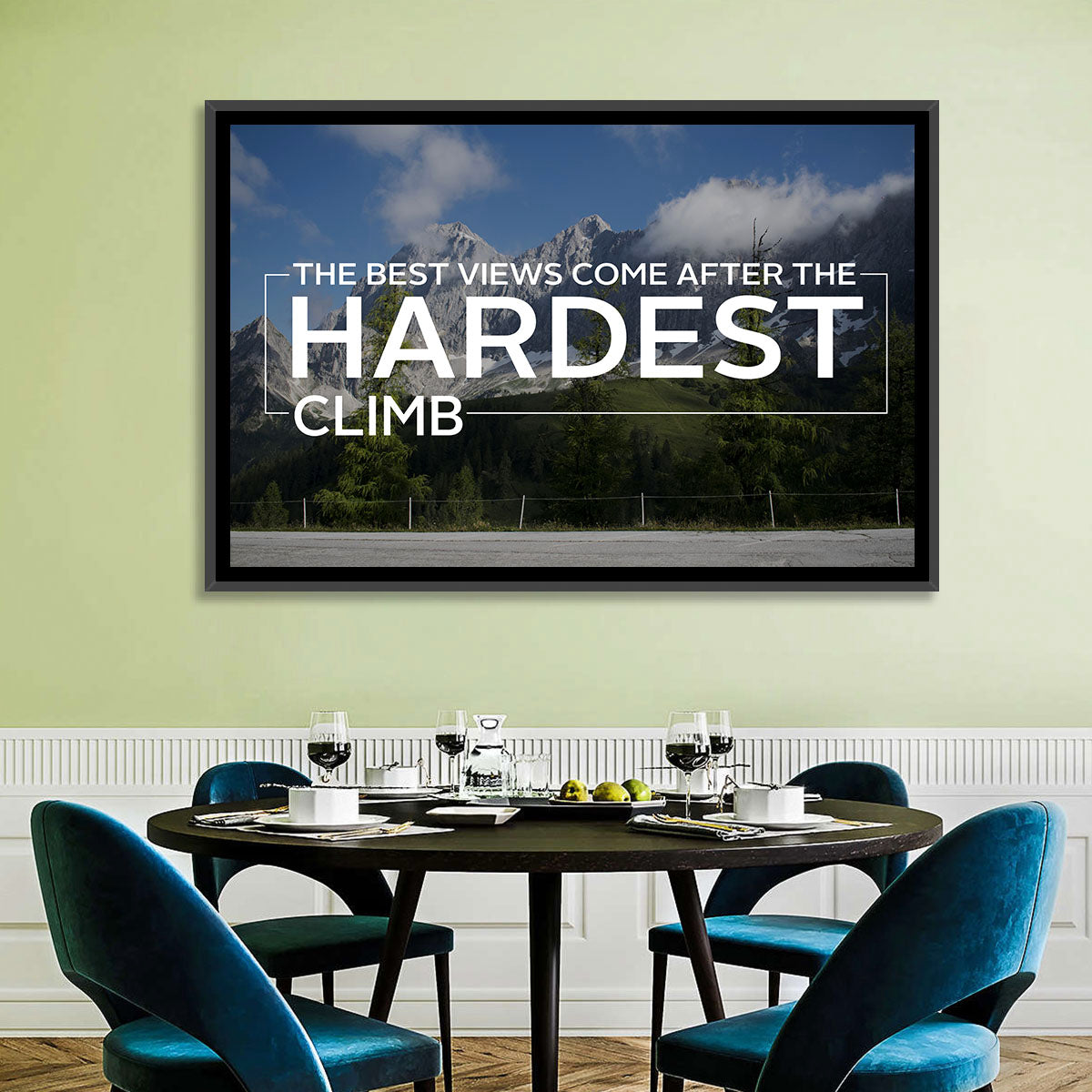 Snow Capped Peaks with Motivational Quote Wall Art in a room, landscape