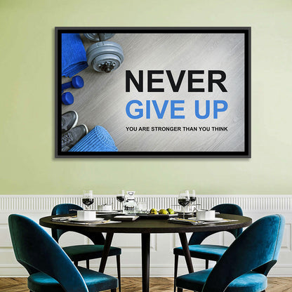 Never Give Up Wall Art