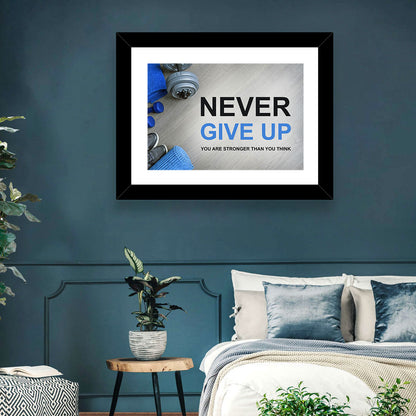 Never Give Up Wall Art