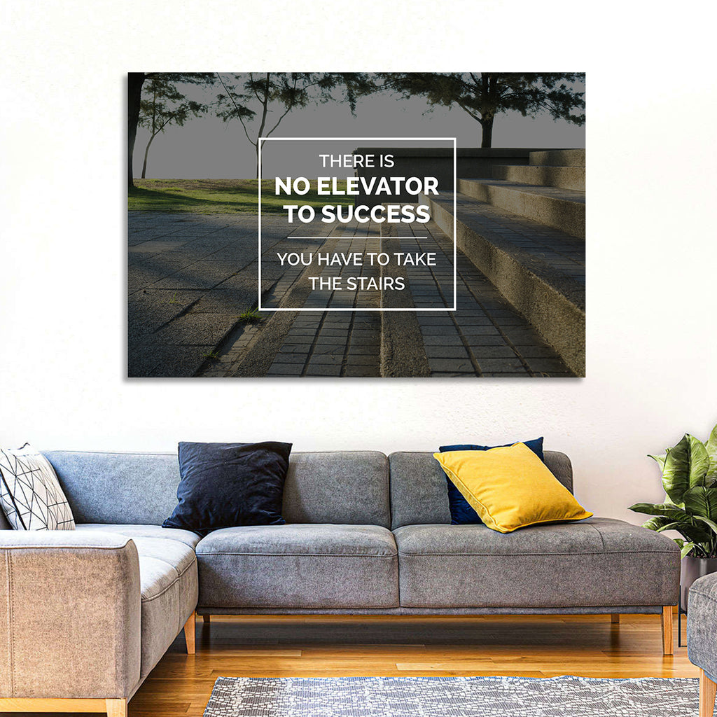 There Is No Elevator to Success Wall Art