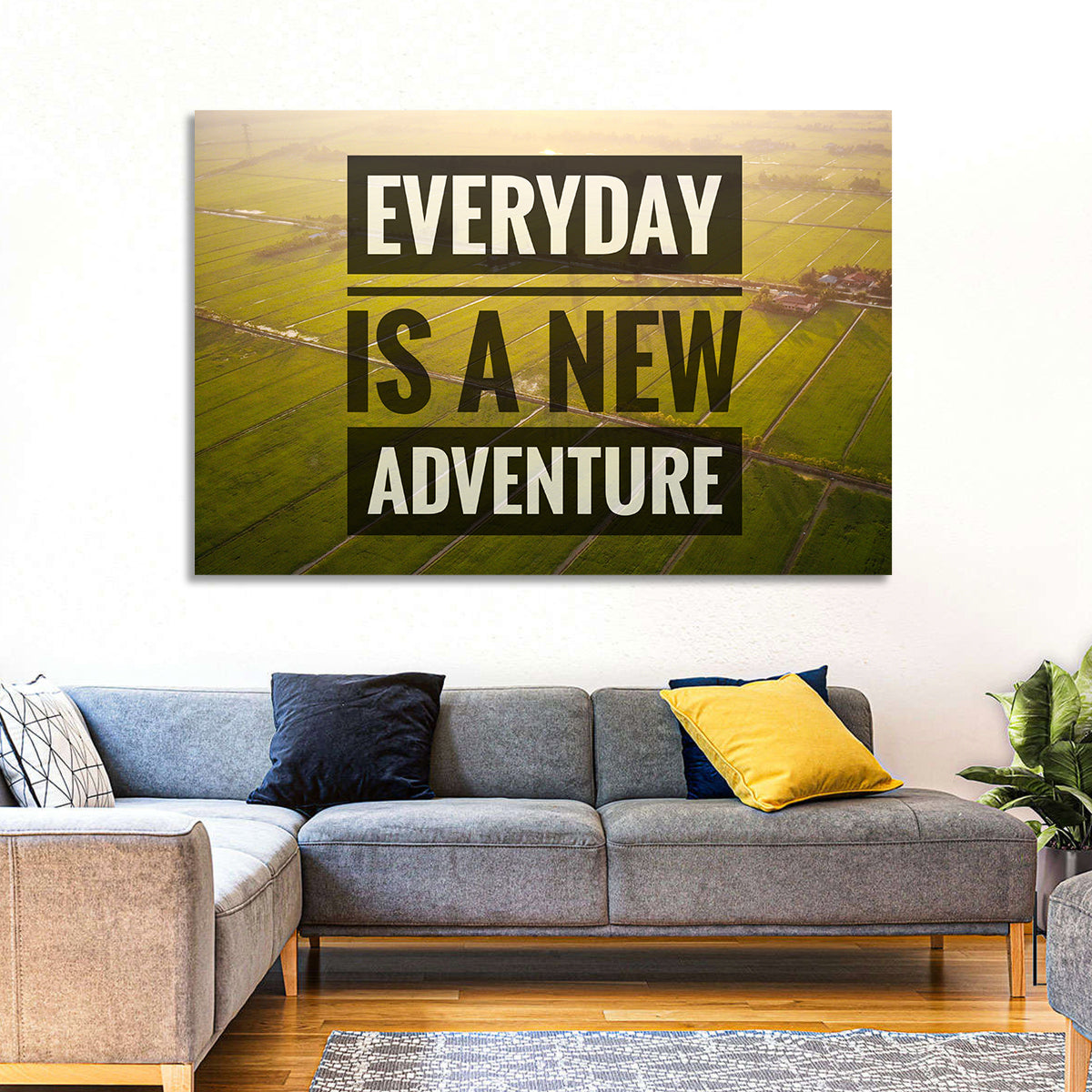 Everyday Is a New Adventure Wall Art