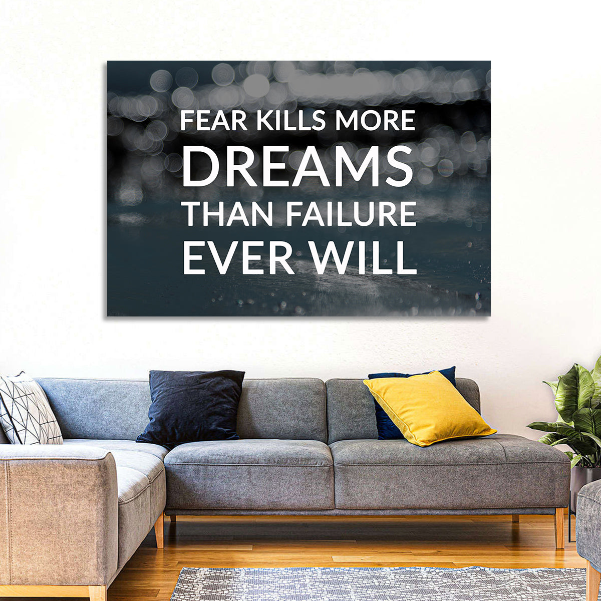 Fear Kills More Dreams Typography Wall Art