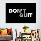 Don't Quit Minimalist Typography Wall Art
