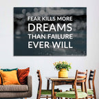 Fear Kills More Dreams Typography Wall Art