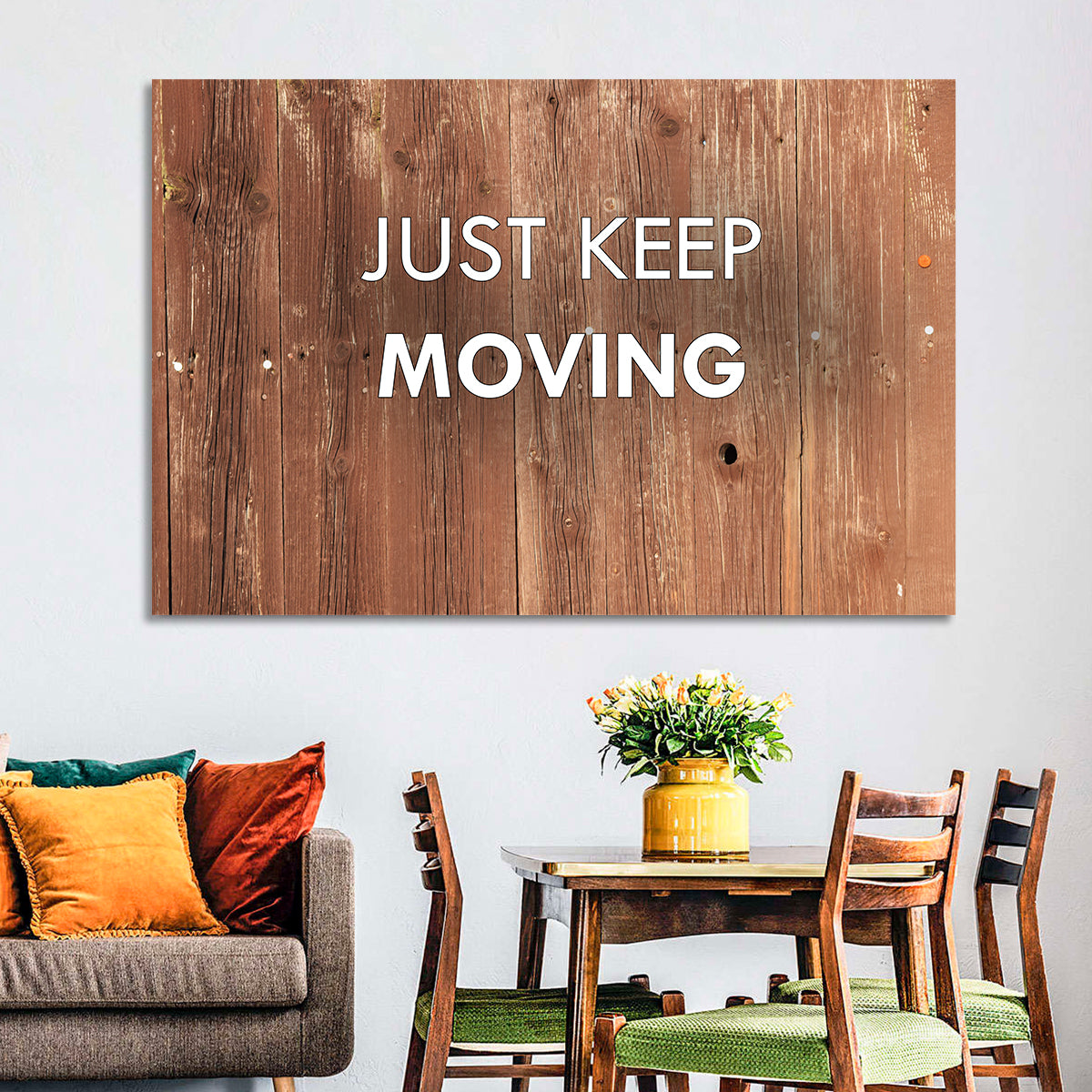 Just Keep Moving Rustic Quote Wall Art in a room, landscape
