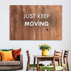 Just Keep Moving Rustic Quote Wall Art